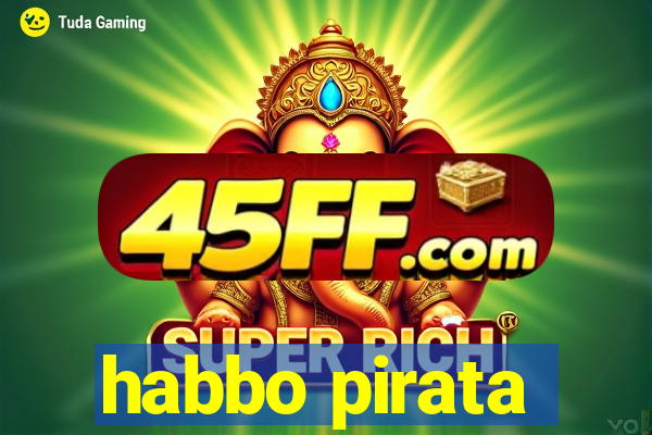 habbo pirata